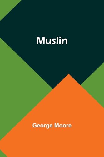 Muslin By Moore George