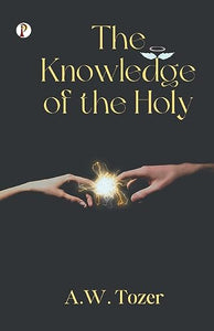 Knowledge of the Holy 