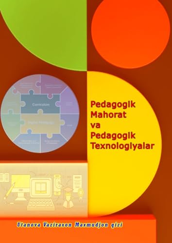 Pedagogik mahorat va pedagogik texnologiyalar (Editionfirst)