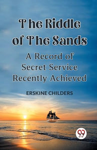 The Riddle Of The Sands (Edition2023) 