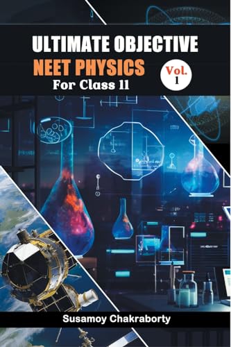 Ultimate Objective Neet Physics For Class 11 Vol. 1 (Edition2023)