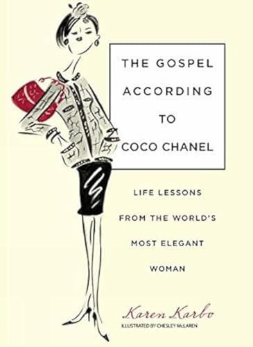 The Gospel According to Coco Chanel