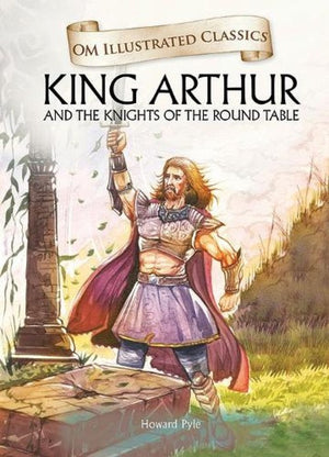 King Arthur-Om Illustrated Classics