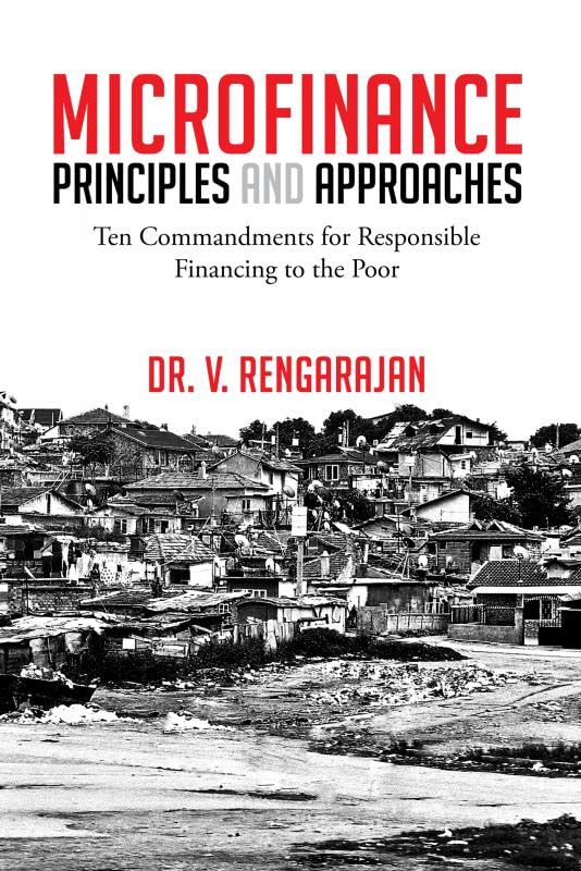 MICROFINANCE -Principles and Approaches: Ten Commandments for responsible financing to the poor