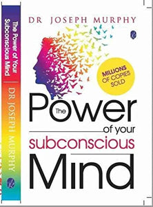 THE POWER OF YOUR SUBCONSCIOUS MIND 