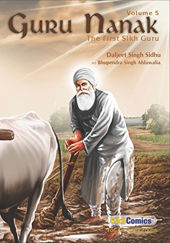 Guru Nanak - The First Sikh Guru (Volume 5)