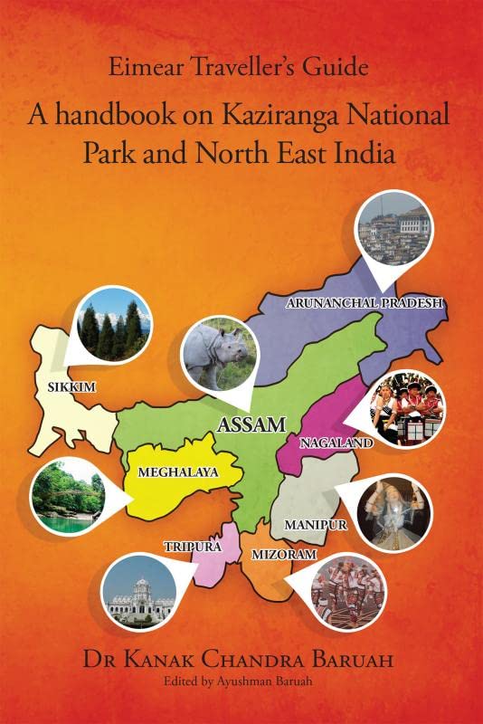 Eimear Traveller's Guide: A handbook on Kaziranga National Park and North East India