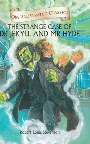 The Strange Case of Dr Jekyll and Mr Hyde-Om Illustrated Classics