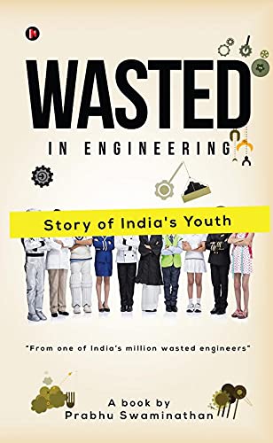 Wasted in Engineering: Story of India’s Youth