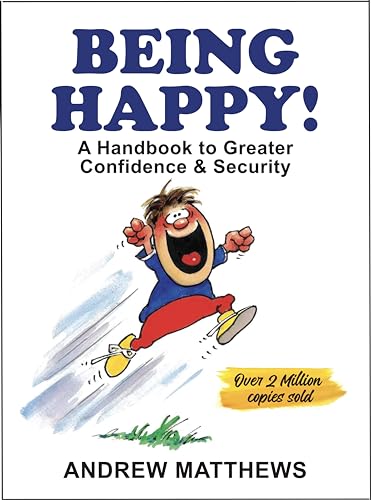 BEING HAPPY