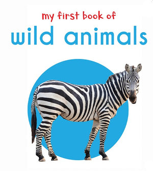 My First Book of Wild Animals