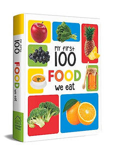 My First 100 Food We Eat 