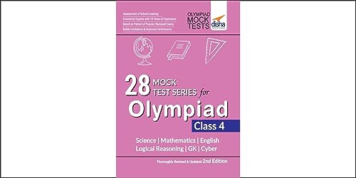 28 Mock Test Series for Olympiads Class 4 Science, Mathematics, English, Logical Reasoning, Gk & Cyber 2nd Edition