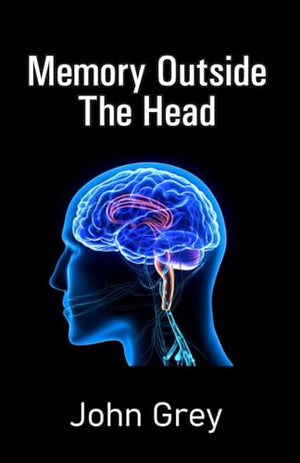 Memory Outside The Head