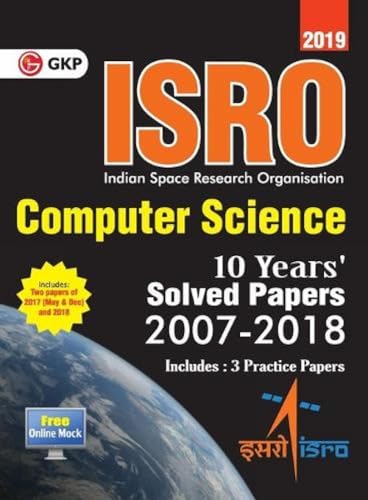 Isro Computer Science Previous Years' Solved Papers (2007-2018)