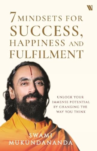 7 Mindsets for Success, Happiness and Fulfillment