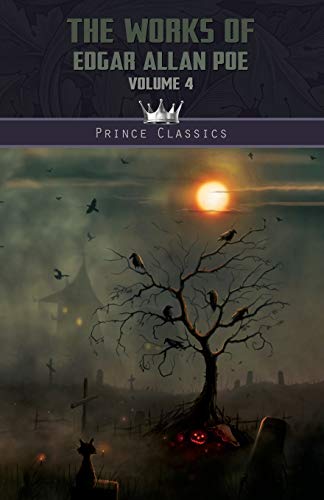 The Works of Edgar Allan Poe Volume 4