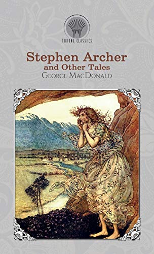 Stephen Archer, and Other Tales