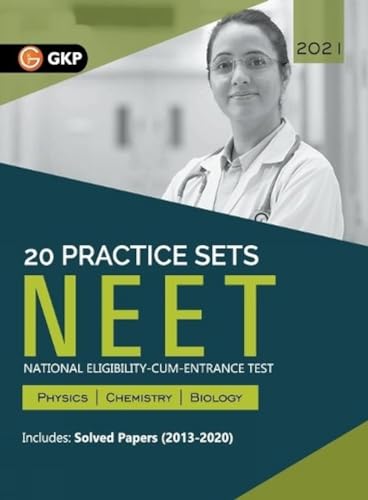 Neet 2021 20 Practice Sets (Includes Solved Papers 2013-2020)