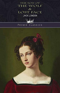 The son of the wolf & Lost Face 