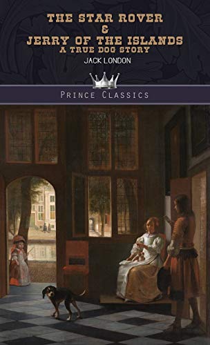 The Star Rover & Jerry of the Islands