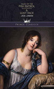 Tales of the Fish Patrol (Illustrated) & Lost Face 