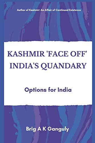 Kashmir "Face-Off" India's Quandary