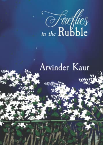 Fireflies in the Rubble