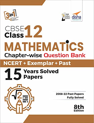CBSE Class 12 Mathematics Chapter-wise Question Bank - NCERT + Exempla