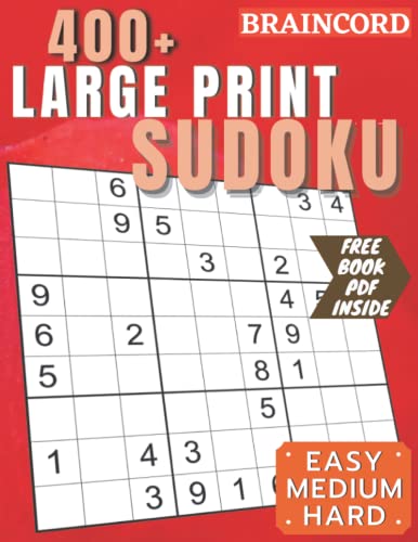 400+ Large Print Sudoku Puzzles Book for Adults: Easy, Medium & Hard Difficulty Levels. Best Activity Game for Beginners to Experts With Solutions & Solving Techniques. Book 1