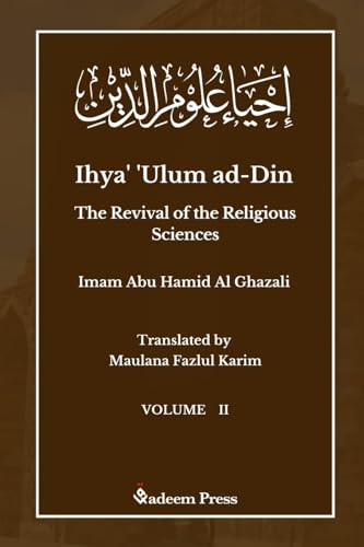 Ihya' 'Ulum ad-Din - The Revival of the Religious Sciences - Vol 2