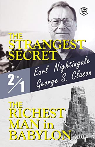 The Strangest Secret and the Richest Man in Babylon