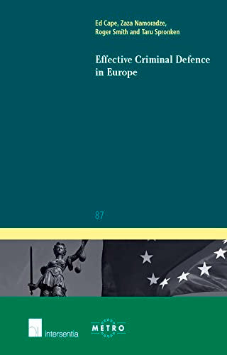 Effective Criminal Defence in Europe