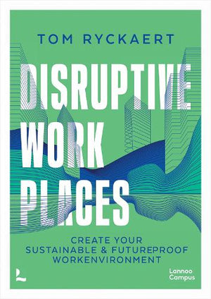 Disruptive Workplaces