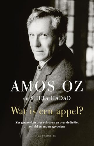 Wat is een appel?: zes gesprekken over schrijven en over de liefde, schuld en andere gevoelens