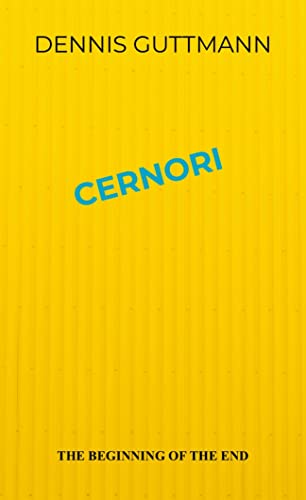 Cernori: The Beginning of the End