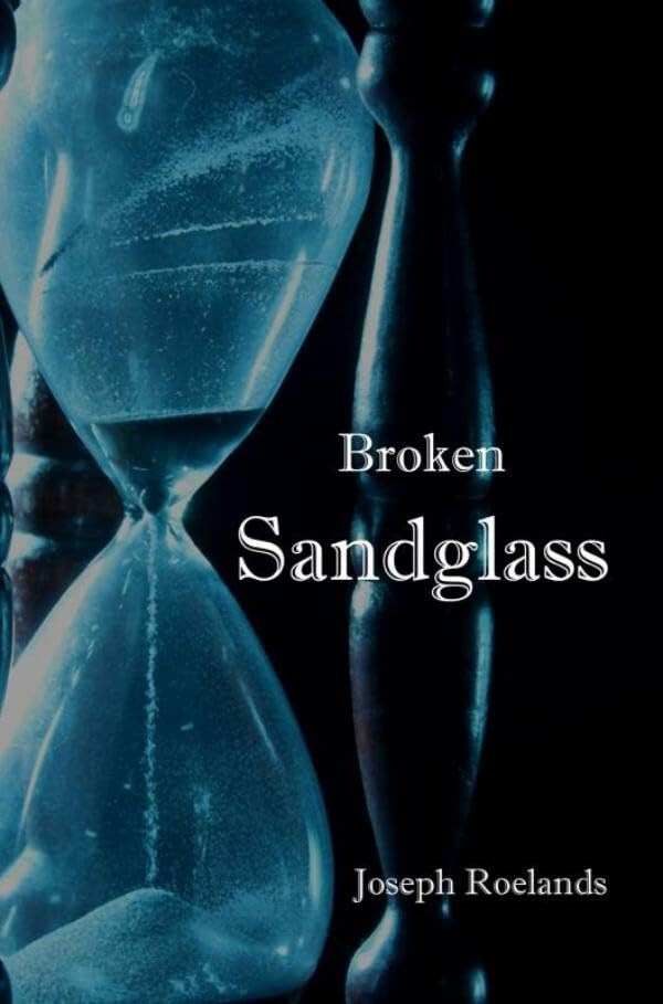 Broken Sandglass: Starr series - part I