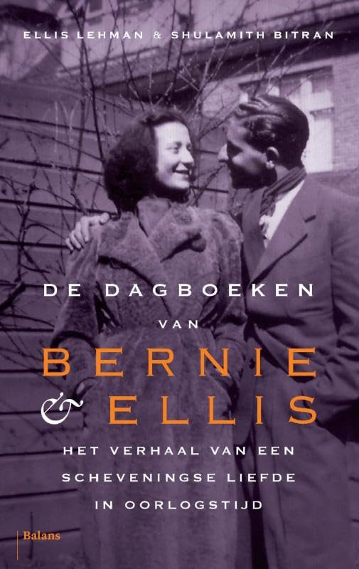 De dagboeken van Bernie en Ellis: een Scheveningse liefde in oorlogstijd