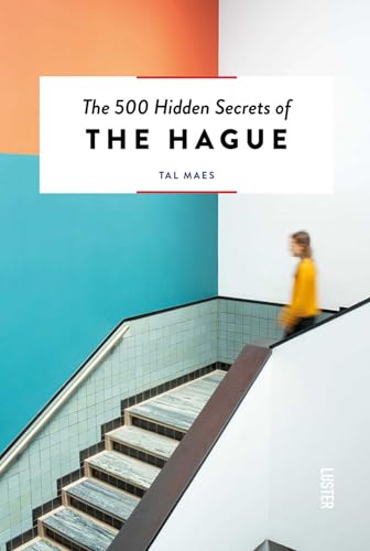 The 500 Hidden Secrets of Hague