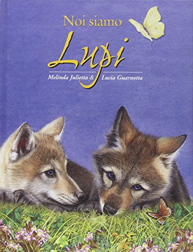 Noi siamo lupi: We are Wolves