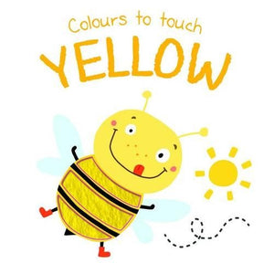Colours to Touch: Yellow 