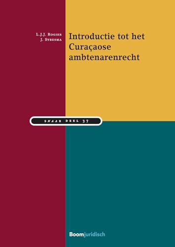 Introductie tot het Curaçaose ambtenarenrecht (SNAAR, 37)