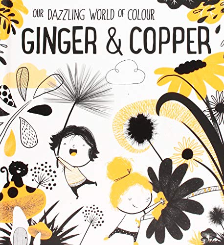 Ginger & Copper (Our Dazzling World of Colour)