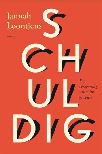 Schuldig: een verkenning van mijn geweten