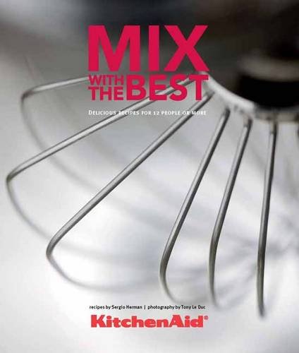 Kitchenaid, Mix with the Best