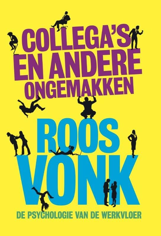 Collega's en andere ongemakken: de psychologie van de werkvloer