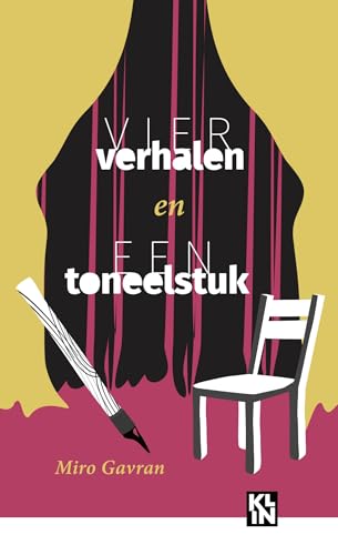 Vier verhalen en een toneelstuk (Kroatische literatuur in Nederland, 16)