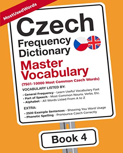 Czech Frequency Dictionary - Master Vocabulary: 7501-10000 Most Common Czech Words (Learn Czech with the Czech Frequency Dictionaries)