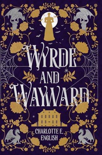 Wyrde and Wayward