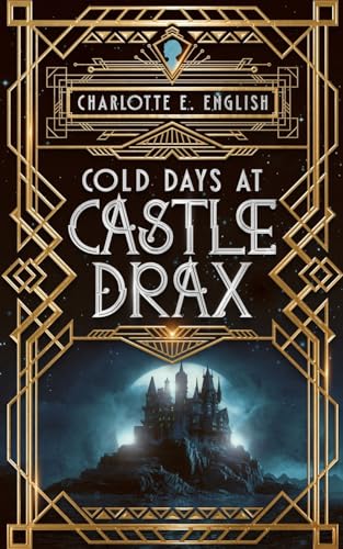 Cold Days at Castle Drax